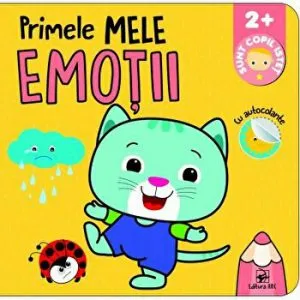 Primele mele emotii. Sunt copil istet. Cu autocolante