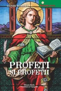 Profeti si profetii de Henri Robert