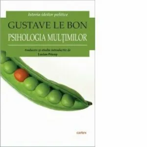 Psihologia multimilor de Gustave Le Bon