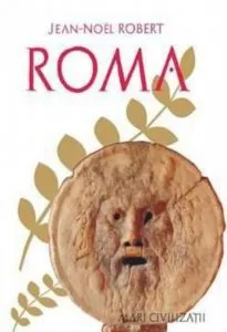Roma. Editia a II-a de Jean-Noel Robert