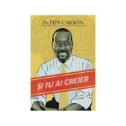 Si tu ai creier de Ben Carson