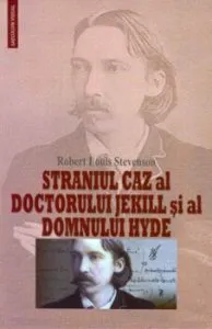 Straniul caz al doctorului Jekill si al domnului Hyde. Markheim de Robert Louis Stevenson