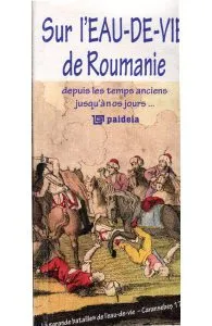 Sur L Eau-De-Vie De Roumanie