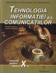 Tehnologia informatiei si a comunicatiilor. Manual clasa a X-a