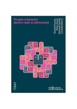 Terapia schemelor pentru copii și adolescenți de Christof Loose