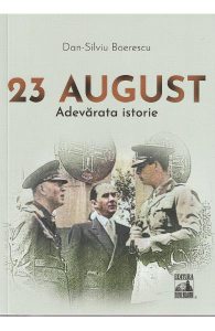 23 august. Adevarata istorie