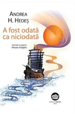 A fost odata ca niciodata de Miruna Draghici