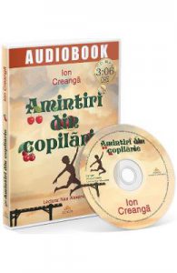 Audiobook. Amintiri din copilarie. Lectura: Nae Alexandru