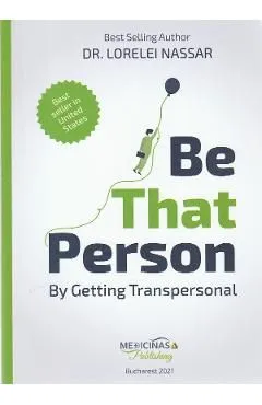 Be That Person by Getting Transpersonal de Lorelei Nassar