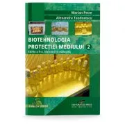 Biotehnologia protectiei mediului. Volumul 2 de Alexandru Teodorescu