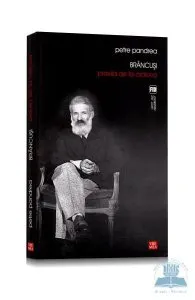Brancusi. Pravila de la Craiova de Petre Pandrea