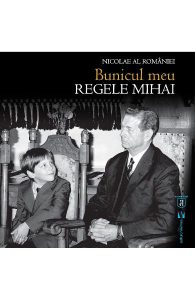 Bunicul meu, Regele Mihai