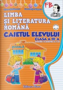 Caietul elevului (sem. I + sem. II) \u2013 Romana - clasa a III-a