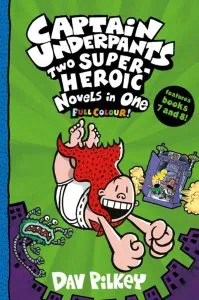 Captain Underpants: Two Super-Heroic Novels in One de Dav Pilkey