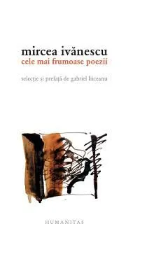 Cele mai frumoase poezii de Mircea Ivanescu