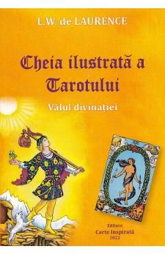 Cheia ilustrata a Tarotului. Valul divinatiei
