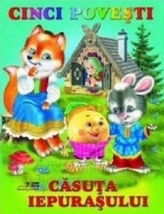 Cinci povesti - Casuta iepurasului