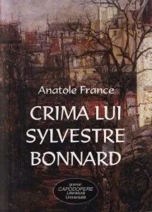 Crima lui Sylvestre Bonnard de Anatole France