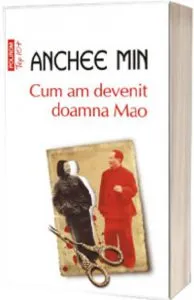 Cum am devenit doamna Mao de Anchee Min