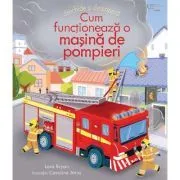 Cum functioneaza o masina de pompieri (Usborne) de Usborne Books