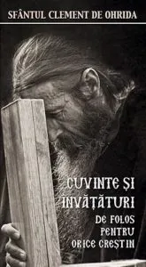 Cuvinte si invataturi de folos pentru orice crestin de Clement de Ohrida