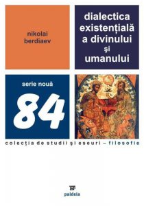 Dialectica existentiala a divinului si umanului
