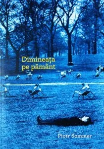 Dimineața pe pământ de Piotr Sommer