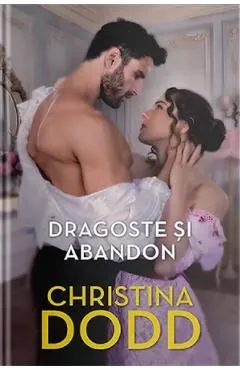 Dragoste si abandon de Christina Dodd