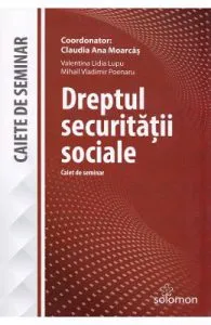 Dreptul securitatii sociale de Claudia Ana Moarcas