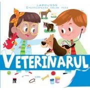Enciclopedia celor mici. Veterinarul de Agnes Besson