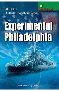 Experimentul Philadelphia de Alfred Bielek