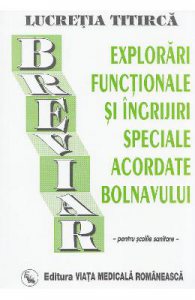 Explorari functionale si ingrijiri speciale acordate bolnavului