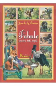 Fabule pentru toti copiii de Jean de la Fontaine