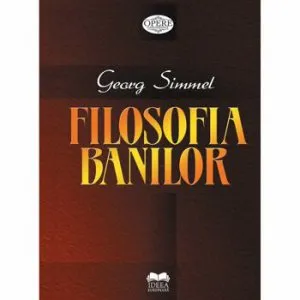 Filosofia banilor de Georg Simmel