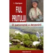 Fiul Prutului de Ionel Oprisan