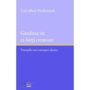 Gandirea vie ca forta creatoare