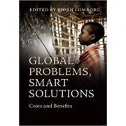 Global Problems, Smart Solutions: Costs and Benefits de Bjorn Lomborg