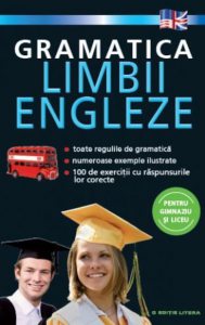 Gramatica limbii engleze pentru gimnaziu si liceu