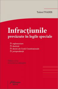 Infractiunile prevazute in legile speciale. Editia a VI-a