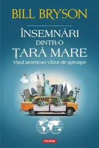 Insemnari dintr-o tara mare. Visul american vazut de aproape de Bill Bryson