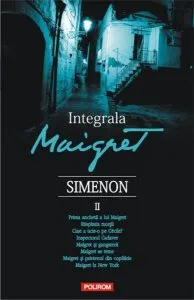Integrala Maigret. Volumul II de Georges Simenon