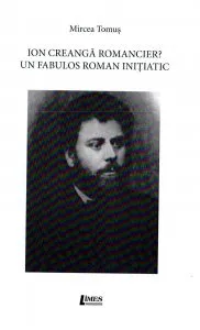 Ion Creanga Romancier ? de Mircea Tomus