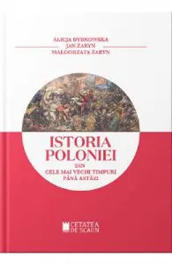 Istoria Poloniei din cele mai stravechi timpuri pana astazi de Jan Zaryn