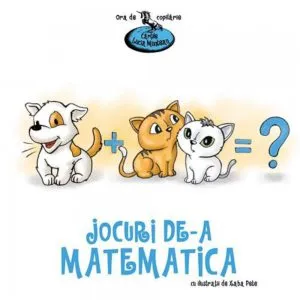 Jocuri de-a matematica. Editia a II-a de Lucia Muntean