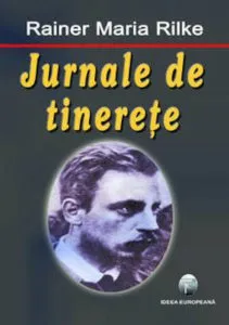 Jurnale de tinerete de Rainer Maria Rilke