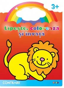 Lipeste, coloreaza si invata. Contrarii (Leul)