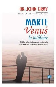Marte si Venus la intalnire de John Gray