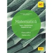 Matematica. Clasa a 8-a. Semestrul 2. Teste. Fise de lucru. Modele de teze de Marius Antonescu