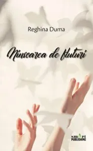 Ninsoarea de fluturi de Reghina Duma