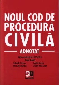 Noul Cod de procedura civila - Adnotat de Evelina Oprina